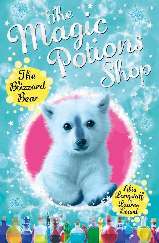 The Magic Potions Shop: The Blizzard Bear - The Magic Potions Shop (Paperback)