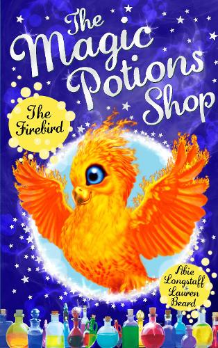 The Magic Potions Shop: The Firebird - The Magic Potions Shop (Paperback)