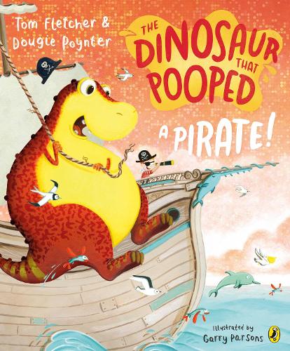 The Dinosaur that Pooped a Pirate! (Paperback)