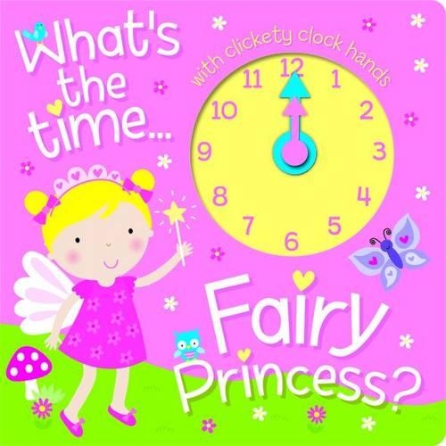 Fairy Princess Clock Book: Learn How to Read the Time with the Fairy Princess!