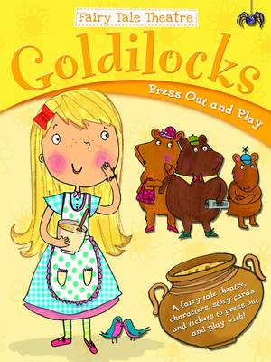 Goldilocks and the Three Bears - Fairy Tale Theatre (Paperback)