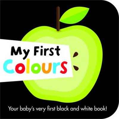My First Colours - Black and White Board Books (Board book)