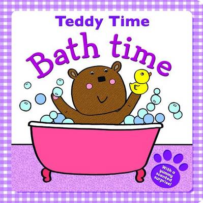 Bathtime Bear - Get Ready Teddy (Board book)