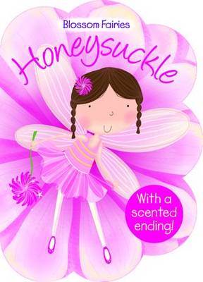 Honeysuckle - Blossom Fairies (Board book)