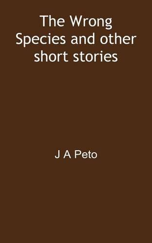 The Wrong Species and other short stories (Paperback)