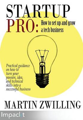 Startuppro - How to Set Up and Grow a Tech Business (Paperback)