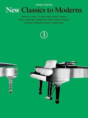 New Classics To Moderns: Book 3 (Paperback)