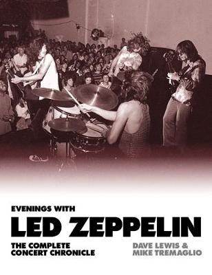 Evenings with Led Zeppelin by Dave Lewis, Mike Tremaglio Waterstones