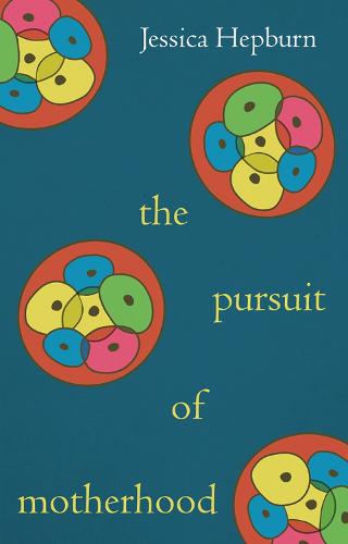 The Pursuit of Motherhood (Paperback)