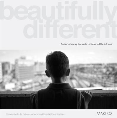 Beautifully Different: Autism: viewing the world through a different lens (Paperback)