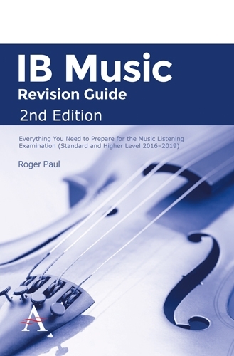 IB Music Revision Guide 2nd Edition: Everything you need to prepare for the Music Listening Examination (Standard and Higher Level 2016-2019) (Paperback)