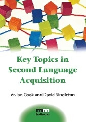 Key Topics in Second Language Acquisition - MM Textbooks (Paperback)