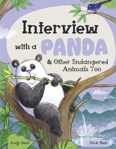 Interview with a Panda: And Other Endangered Animals Too - Interview with a… (Hardback)