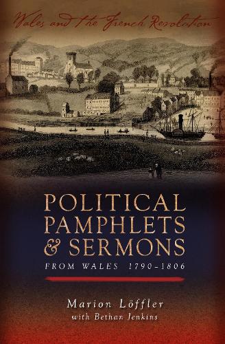 Political Pamphlets and Sermons from Wales 1790-1806 (Paperback)