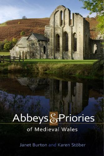 Abbeys and Priories of Medieval Wales (Hardback)