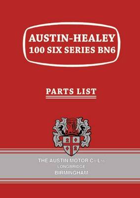 Austin-Healey 100 Six Series BN6 Parts List (Paperback)