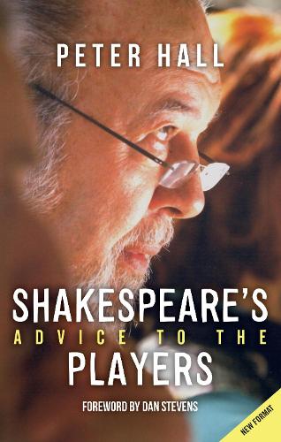 Shakespeare (TM)s Advice to the Players (Paperback)