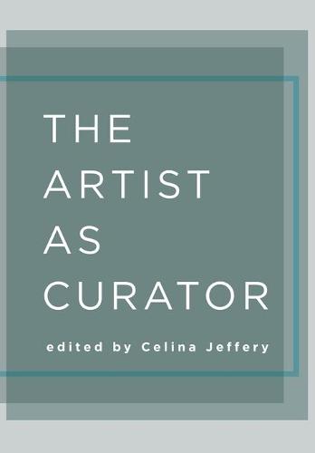 The Artist as Curator (Paperback)