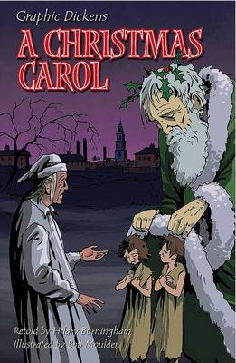 Graphic Dickens: A Christmas Carol - Graphic Dickens (Paperback)