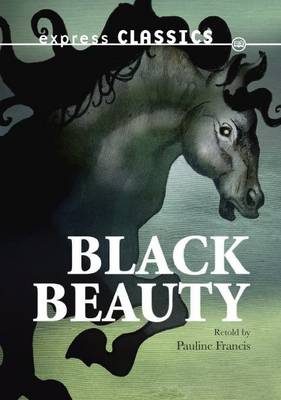 Black Beauty - Express Classics (Paperback)