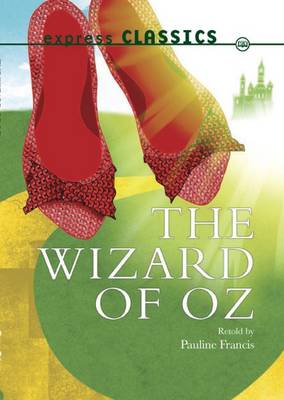 The Wizard of Oz - Express Classics (Paperback)