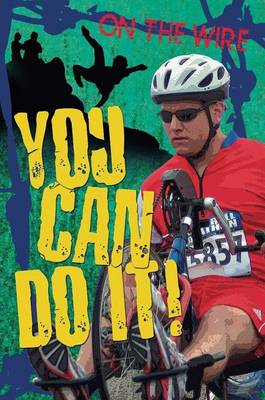 You Can Do It! - On the Wire (Paperback)