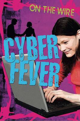 Cyber Fever - On the Wire (Paperback)