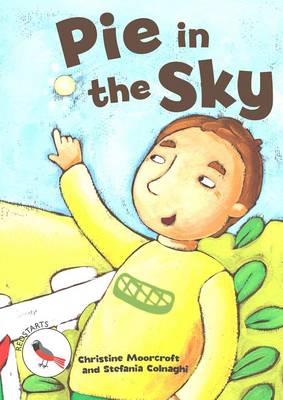 Pie in the Sky - Readzone Reading Path Redstarts (Paperback)