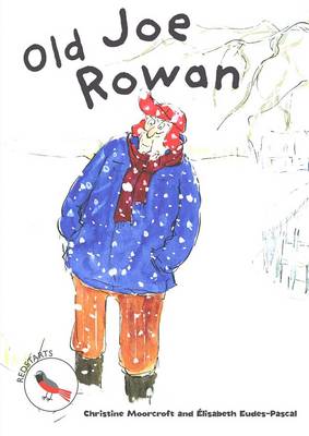 Old Joe Rowan - Readzone Reading Path Redstarts (Paperback)