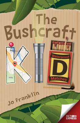 The Bushcraft Kid - Fiction Express (Paperback)