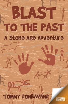 Blast to the Past - Fiction Express (Paperback)