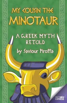 My Cousin the Minotaur - Fiction Express (Paperback)