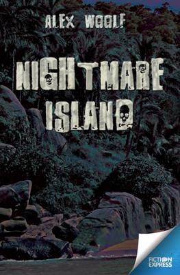 Nightmare Island - Fiction Express (Paperback)
