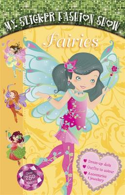 Fairies - My Sticker Fashion Show 3 (Spiral bound)