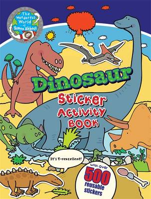 Dinosaur Sticker Activity Book - The Wonderful World of Simon Abbott (Paperback)