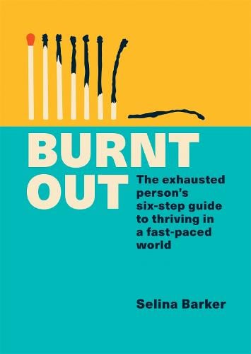 Selina Barker Burnt Out