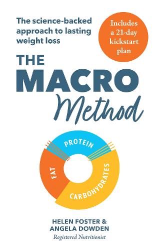 The Macro Method: The science-backed approach to lasting weight loss (Paperback)