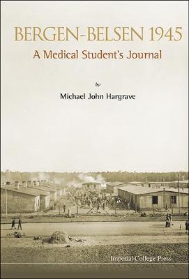Bergen-belsen 1945: A Medical Student's Journal (Paperback)