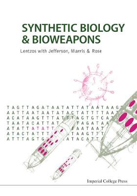 Synthetic Biology And Bioweapons (Hardback)