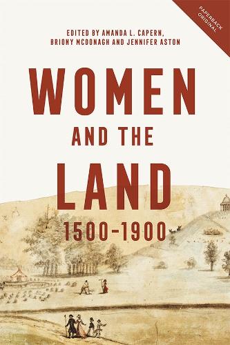 Women and the Land, 1500-1900 (Paperback)