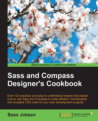 Sass and Compass Designer's Cookbook (Paperback)