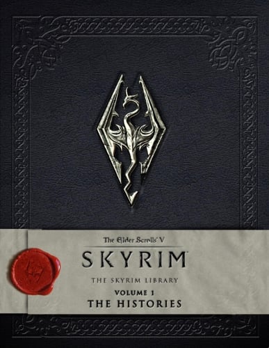 The Elder Scrolls V: Skyrim - The Skyrim Library, Vol. I: The Histories (Hardback)