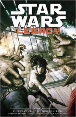 Star Wars Legacy: Outcasts of the Broken Ring v. II, Bk. 2 (Hardback)