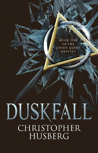 Duskfall: Book One of the Chaos Queen Quintet - Chaos Queen Book 1 (Paperback)