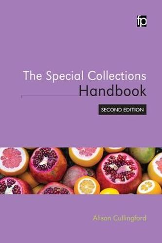 The Special Collections Handbook - The Facet Rare Books Librarianship Collection (Hardback)