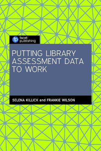 Cover Putting Library Assessment Data to Work