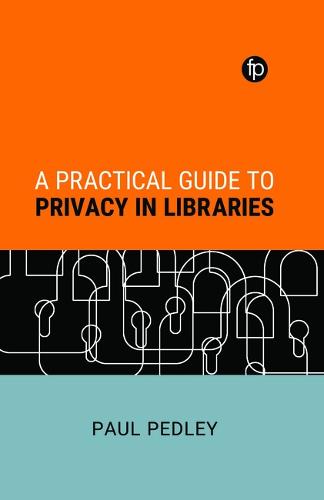 A Practical Guide to Privacy in Libraries (Paperback)