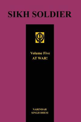 Sikh Soldier - At War!volume 5 (Paperback)