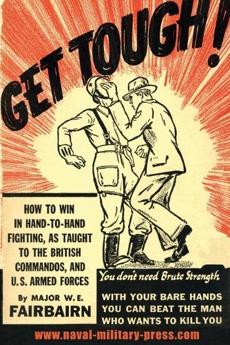 Get Tough!: How to Win in Hand to Hand Fighting (Paperback)