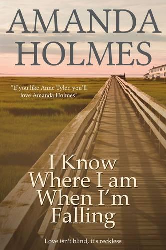 I Know Where I am When I'm Falling (Paperback)
